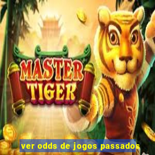 ver odds de jogos passados